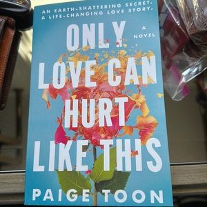 Only love can hurt like this by Paige Toom romance drama book